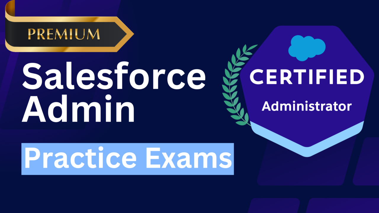 Salesforce Admin Practice Exams | Pack of 4