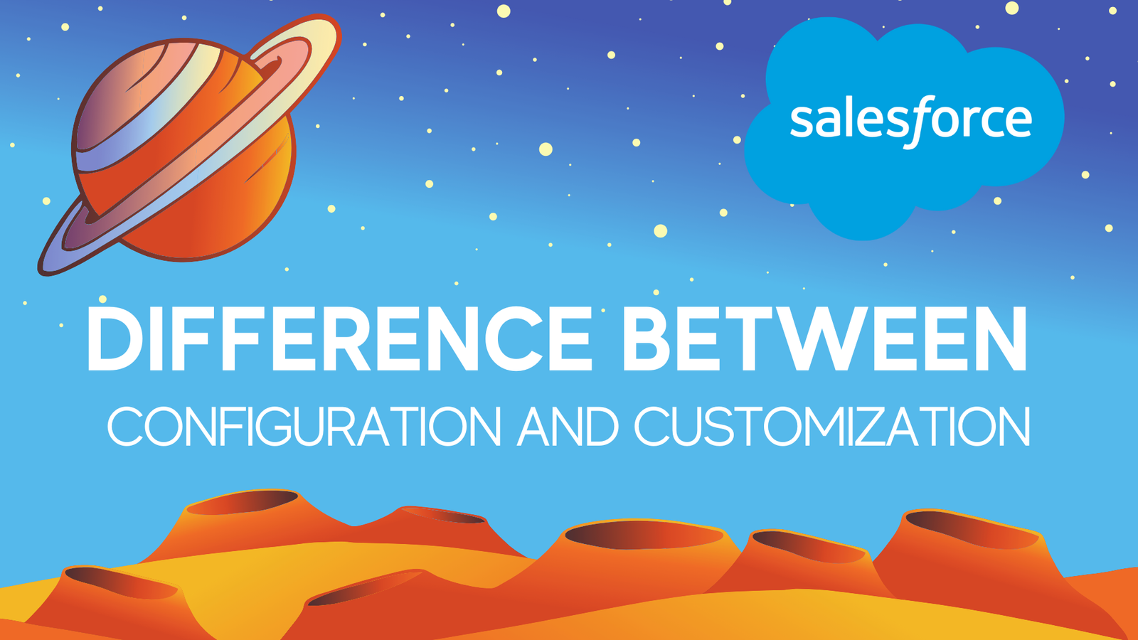 Difference between Salesforce configuration and customization