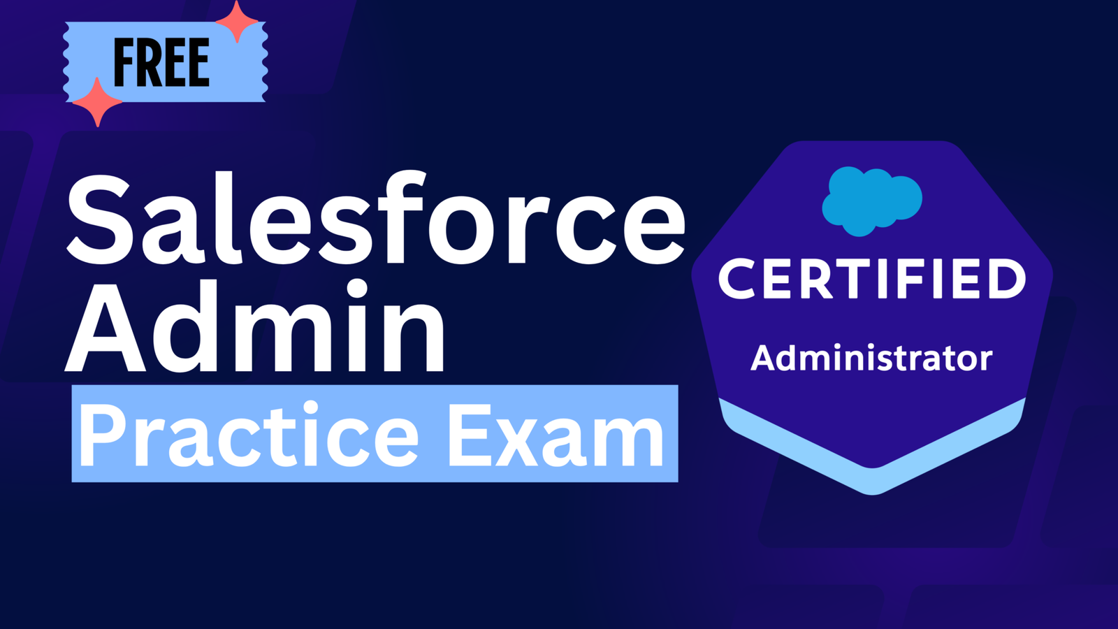 Free Salesforce Admin Practice Exam