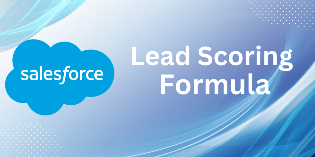 Lead Scoring Formula