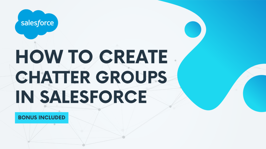 How to Create Chatter Groups in Salesforce