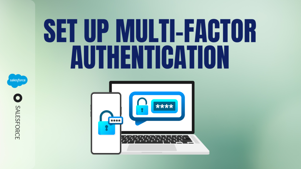 How to Set Up Multi-Factor Authentication in Salesforce