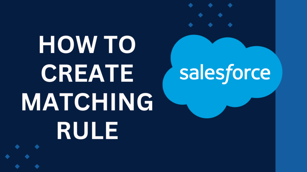 How To Create Matching Rule