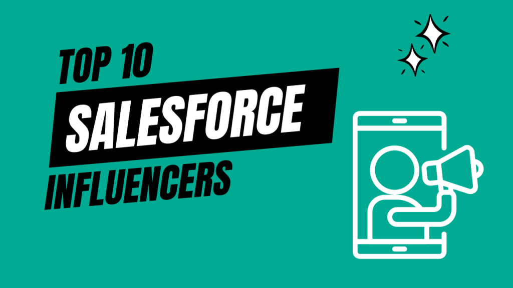 Top 10 Salesforce Influencers to Follow